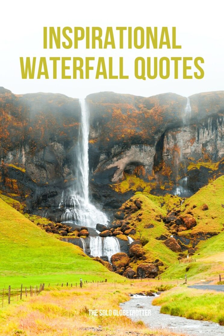 175 Waterfall Quotes to Inspire Nature & Adventure Lovers For a Trip